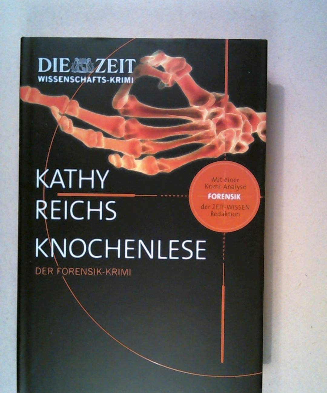 Knochenlese: Der Forensik-Krimi (ZEIT WISSEN - Krimi Edition) Contemporary literature