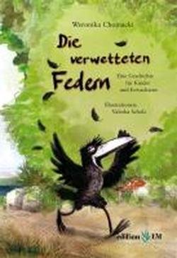 Die verwetteten Federn: Eine Geschichte für Kinder und Erwachsene Fantasy & Sci-Fi