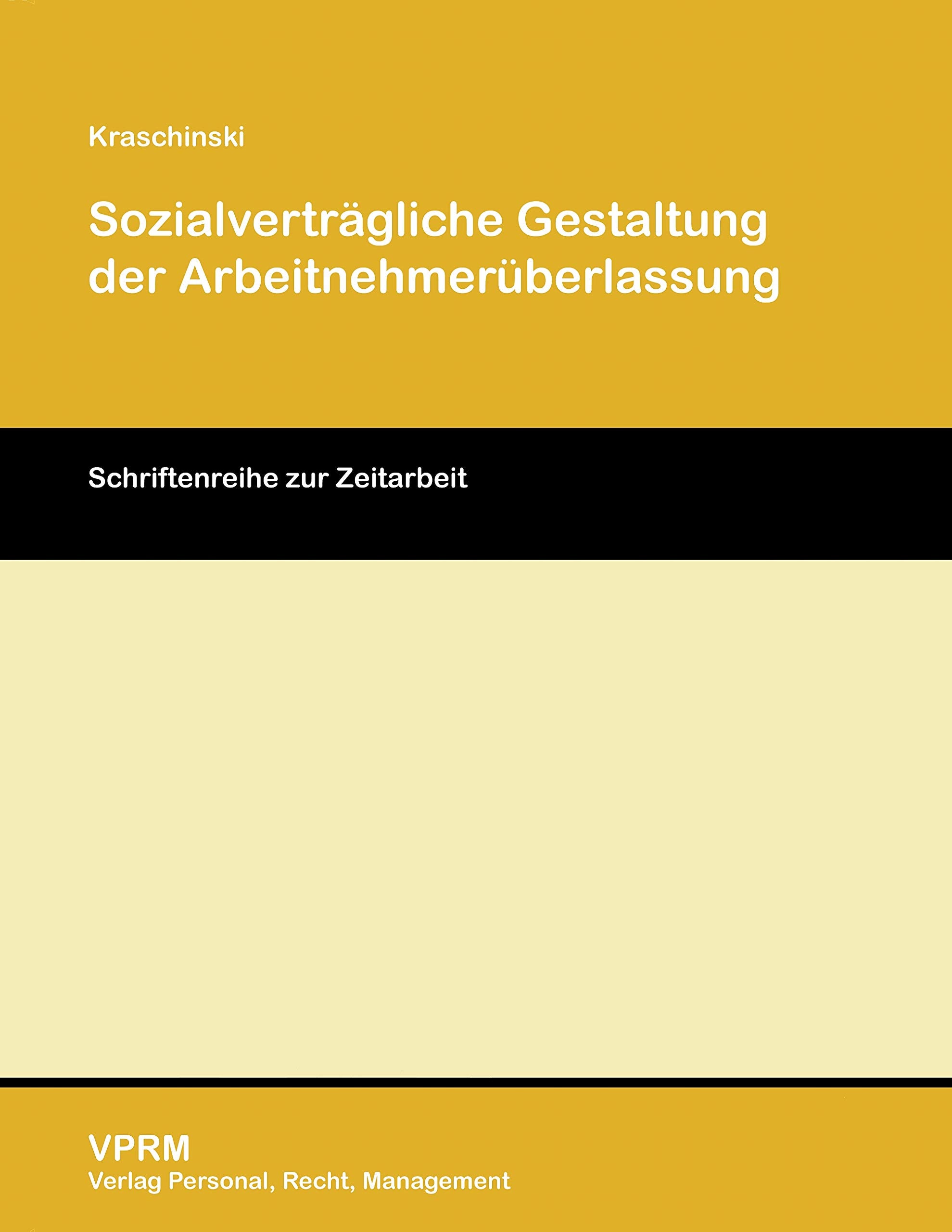 Sozialverträgliche Gestaltung der Arbeitnehmerüberlassung Business, Finance & Career