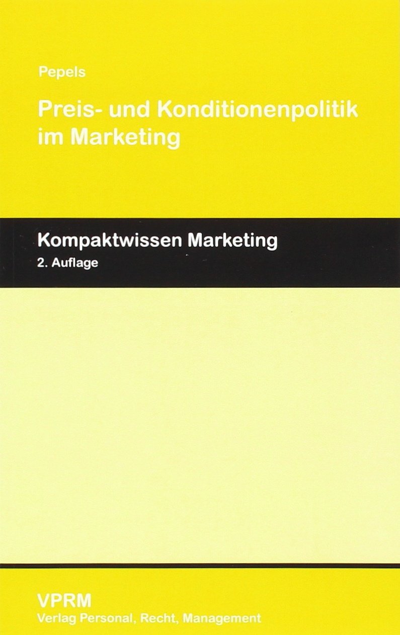 Preis- und Konditionenpolitik im Marketing Business, Finance & Career