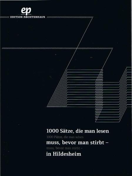 1000 Sätze, die man lesen muss, bevor man stirbt - in Hildesheim: 1000 Plätze, die man sehen muss, bevor man stirbt - in Hildesheim Leisure, Home & Garden