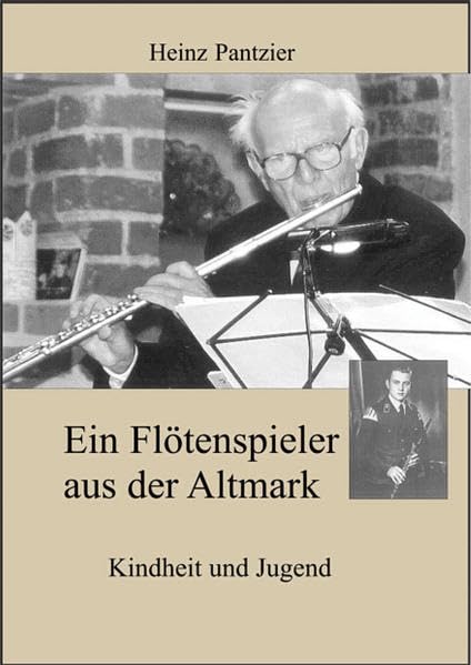 Ein Flötenspieler aus der Altmark Personalities