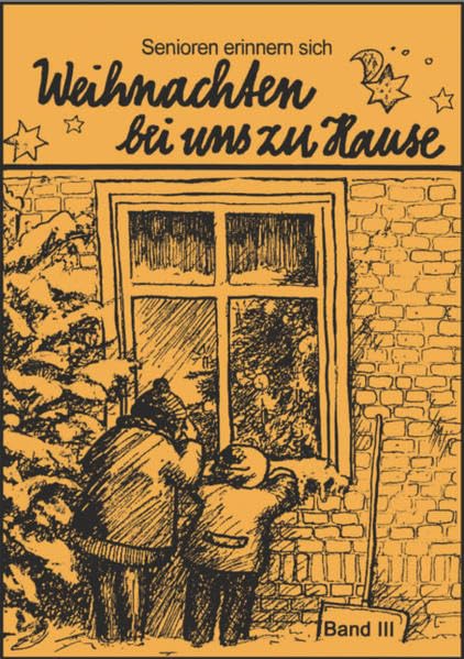 Weihnachten bei uns zu Hause. Band III: Senioren erinnern sich Contemporary literature