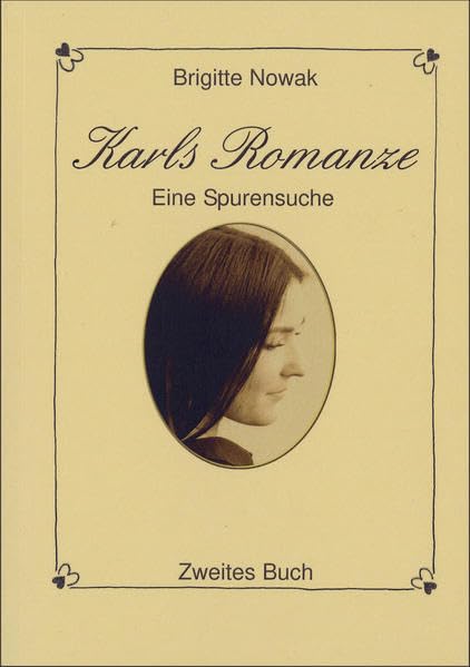 Karls Romanze. Zweites Buch: Eine Spurensuche Contemporary literature