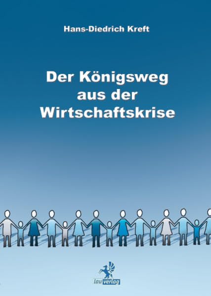 Der Königsweg aus der Wirtschaftskrise Business & Technology