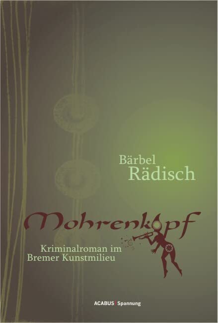 Mohrenkopf. Kriminalroman im Bremer Kunstmilieu Action & Adventure