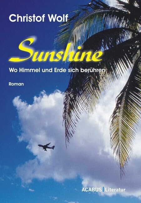 Sunshine - Wo Himmel und Erde sich berühren Contemporary literature