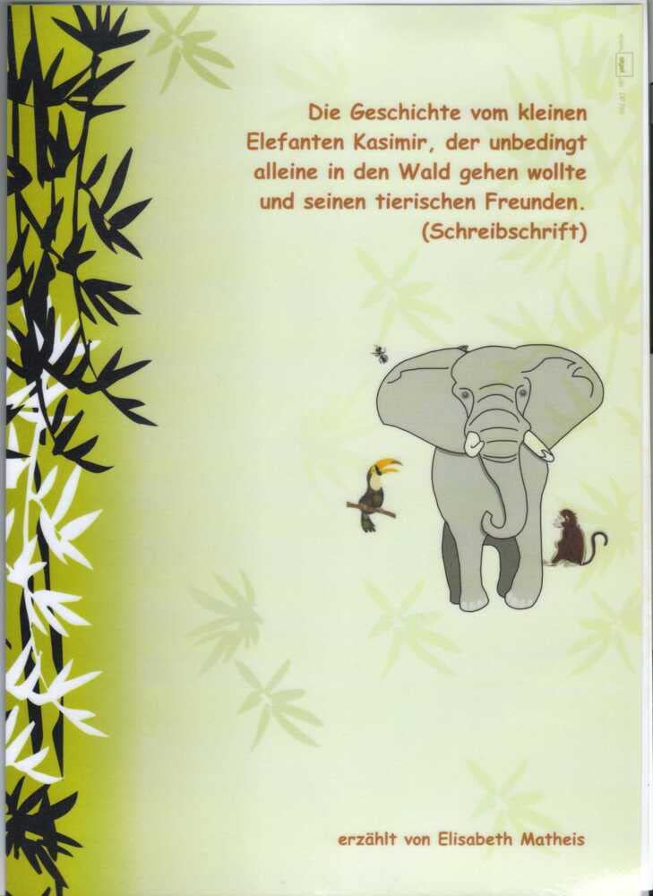 Die Abenteuer des kleinen Elefanten: Eine kleine Geschichte für Leseanfänger in Schreibschrift mit Gutschein für eine pdf Ausgabe in Druckschrift Learning & Reference