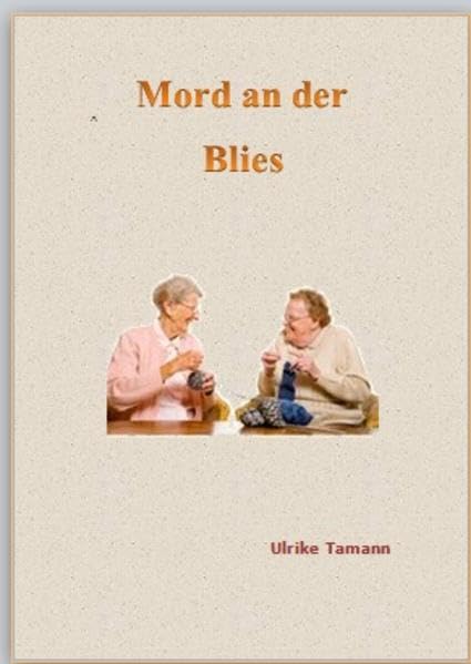 Mord an der Blies: Ein Regionalkrimi Humour & Satire
