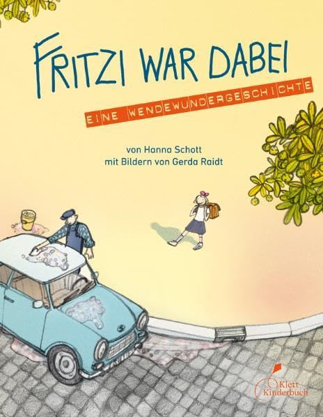 Fritzi war dabei: Eine Wendewundergeschichte (dtv Fortsetzungsnummer 0) Novels & Short Stories for children