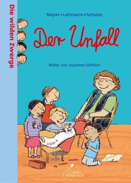 Die wilden Zwerge. Der Unfall: Kindergartenreihe Children's books