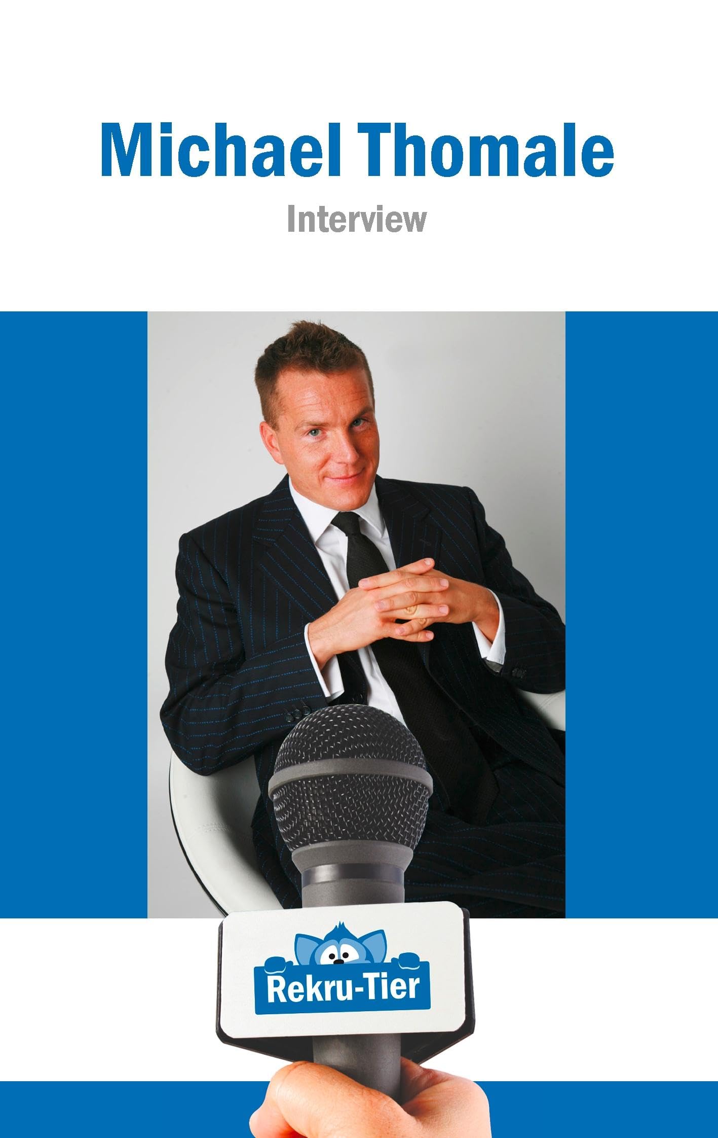 REKRU-TIER Interview mit Michael Thomale Business, Finance & Career