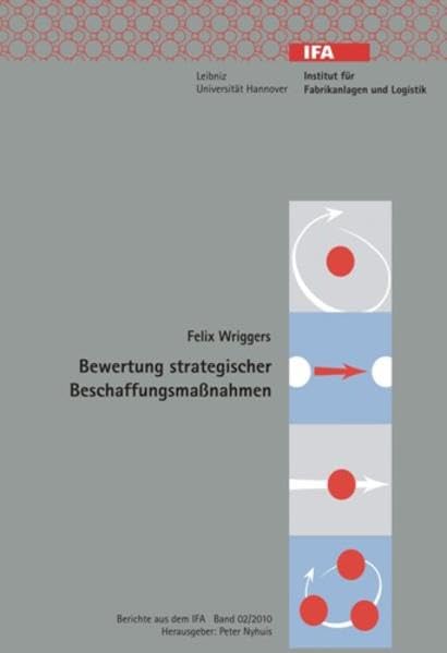 Bewertung strategischer Beschaffungsmaßnahmen (Berichte aus dem IFA) Business & Technology
