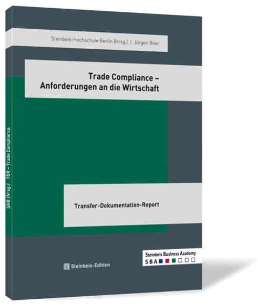 Trade Compliance - Anforderungen an die Wirtschaft Business, Finance & Career