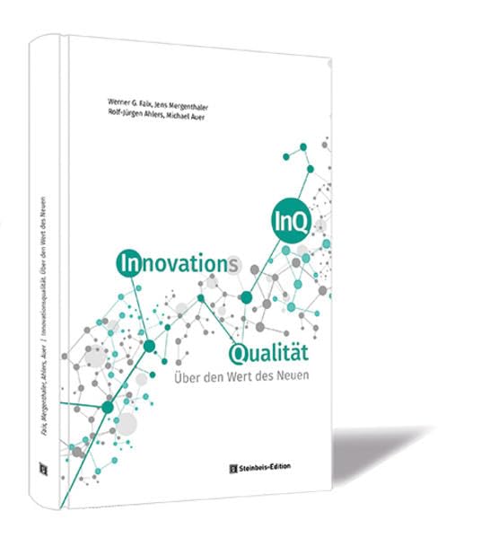 InnovationsQualität: Über den Wert des Neuen (SIBE-Wissenschaftsreihe) Business, Finance & Career