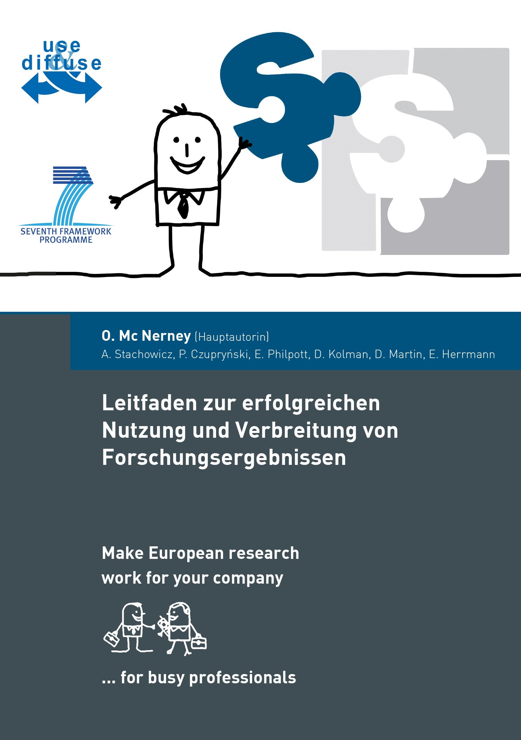 Leitfaden zur erfolgreichen Nutzung und Verbreitung von Forschungsergebnissen: Make European research work for your company (Steinbeis-Europa-Zentrum / Steinbeis 2i GmbH) Business, Finance & Career