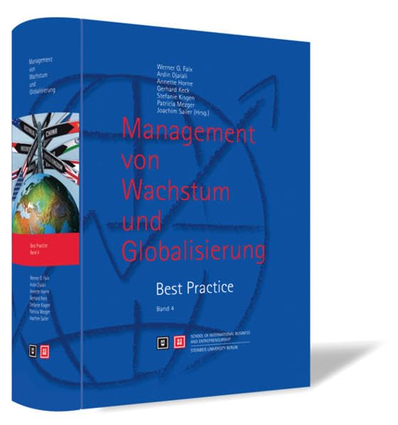 Management von Wachstum und Globalisierung. Best Practice: Band 4 Business, Finance & Career
