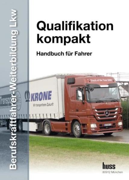 EU-Berufskraftfahrer-Weiterbildung LKW - Qualifikation kompakt: Modul 1-5 im handlichen Taschenbuchformat Law