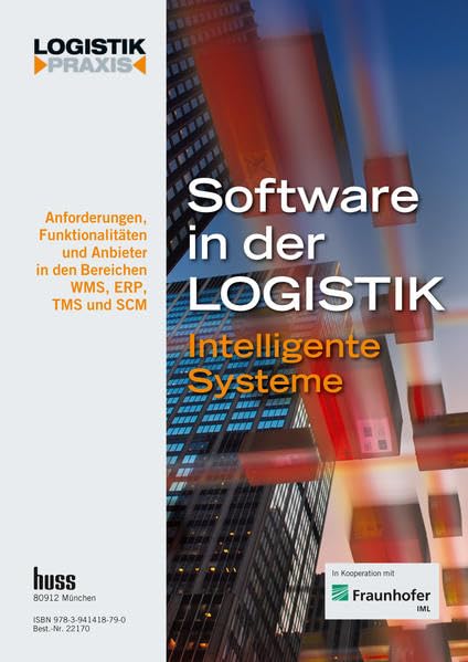 Software in der Logistik 2012: Intelligente Systeme (Logistik Praxis) Business, Finance & Career