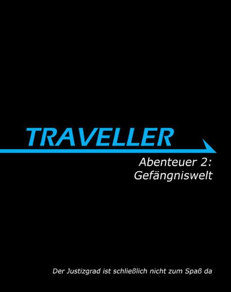 Traveller Abenteuer 2: Gefängniswelt Contemporary literature