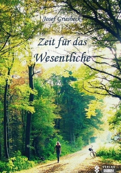 Zeit für das Wesentliche: Anstöße zur persönlichen Lebensgestaltung Religion & Esotericism