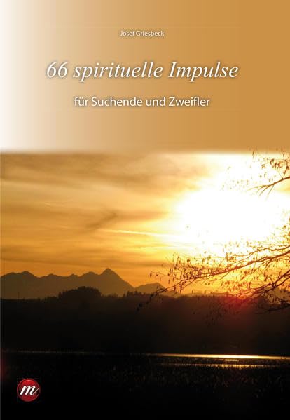 66 spirituelle Impulse für Suchende und Zweifler book