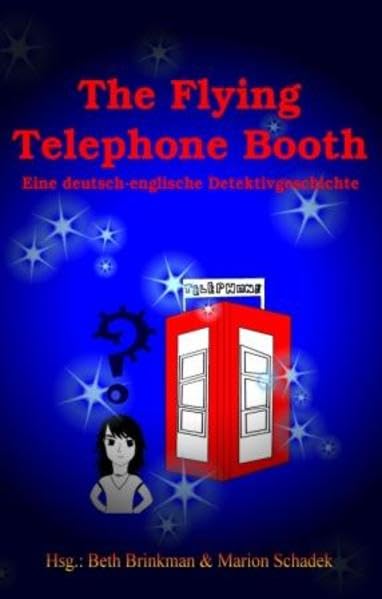 The Flying Telephone Booth: Eine deutsch-englische Detektivgeschichte Fantasy & Sci-Fi