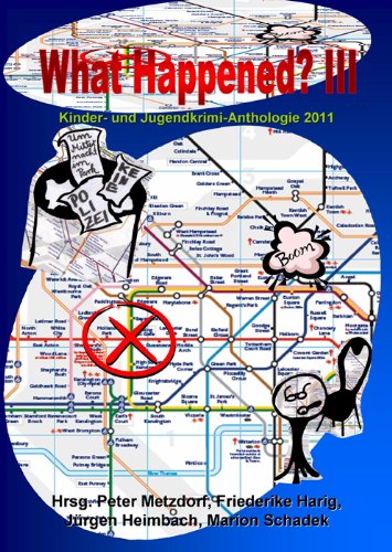 What Happened? III: Kinder- und Jugendkrimi-Anthologie 2011 Fantasy & Sci-Fi