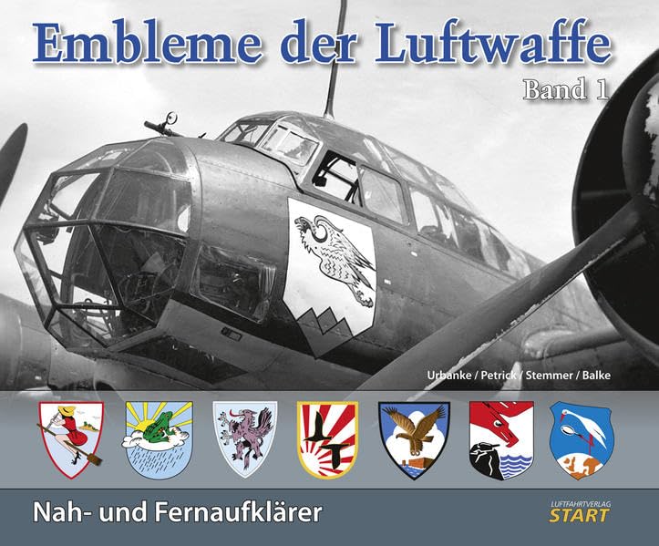 Die Embleme der Luftwaffe: Band 1, Nah- und Fernaufklärer Politics & History