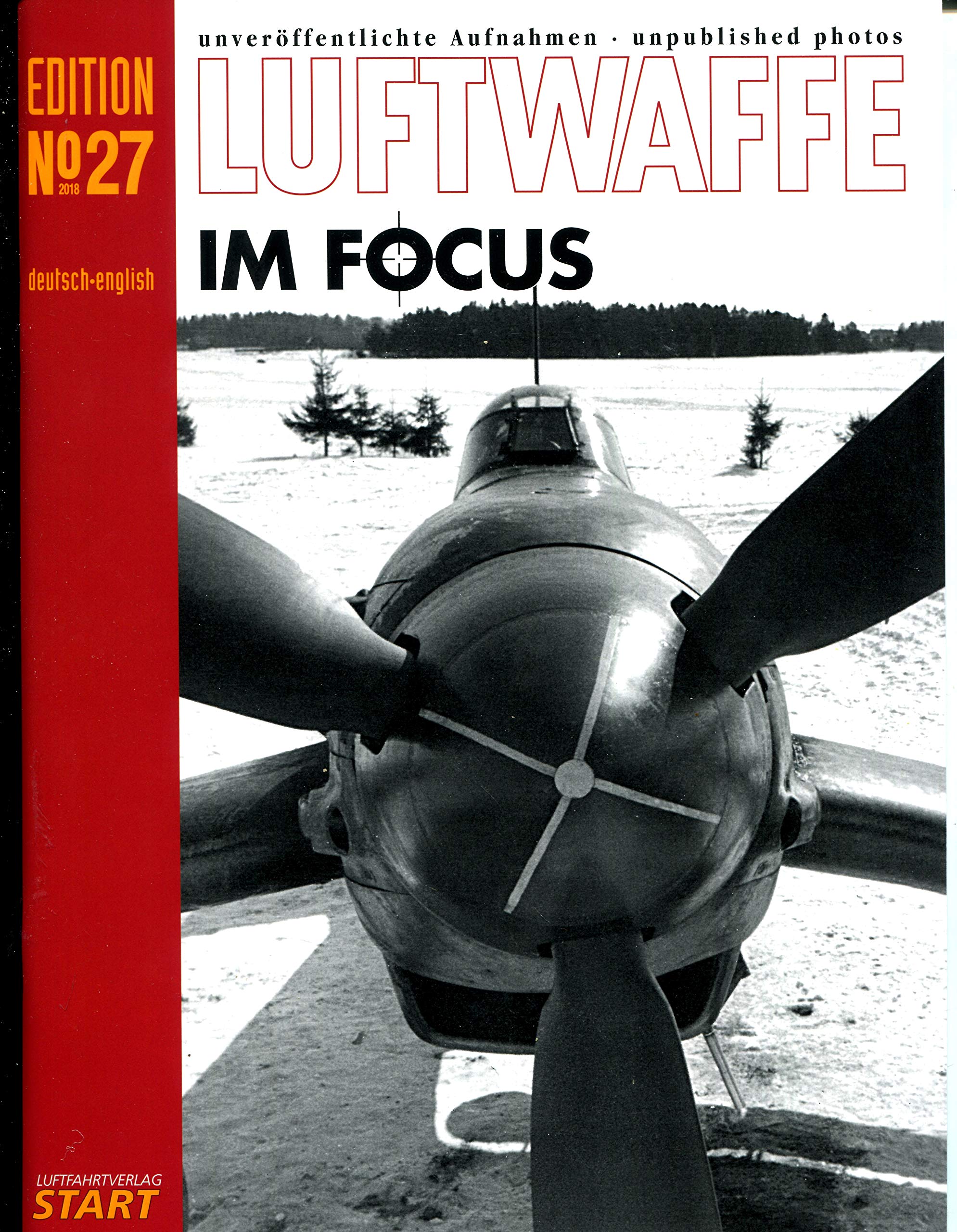Luftwaffe im Focus Edition 27: unveröffentlichte Aufnahmen book