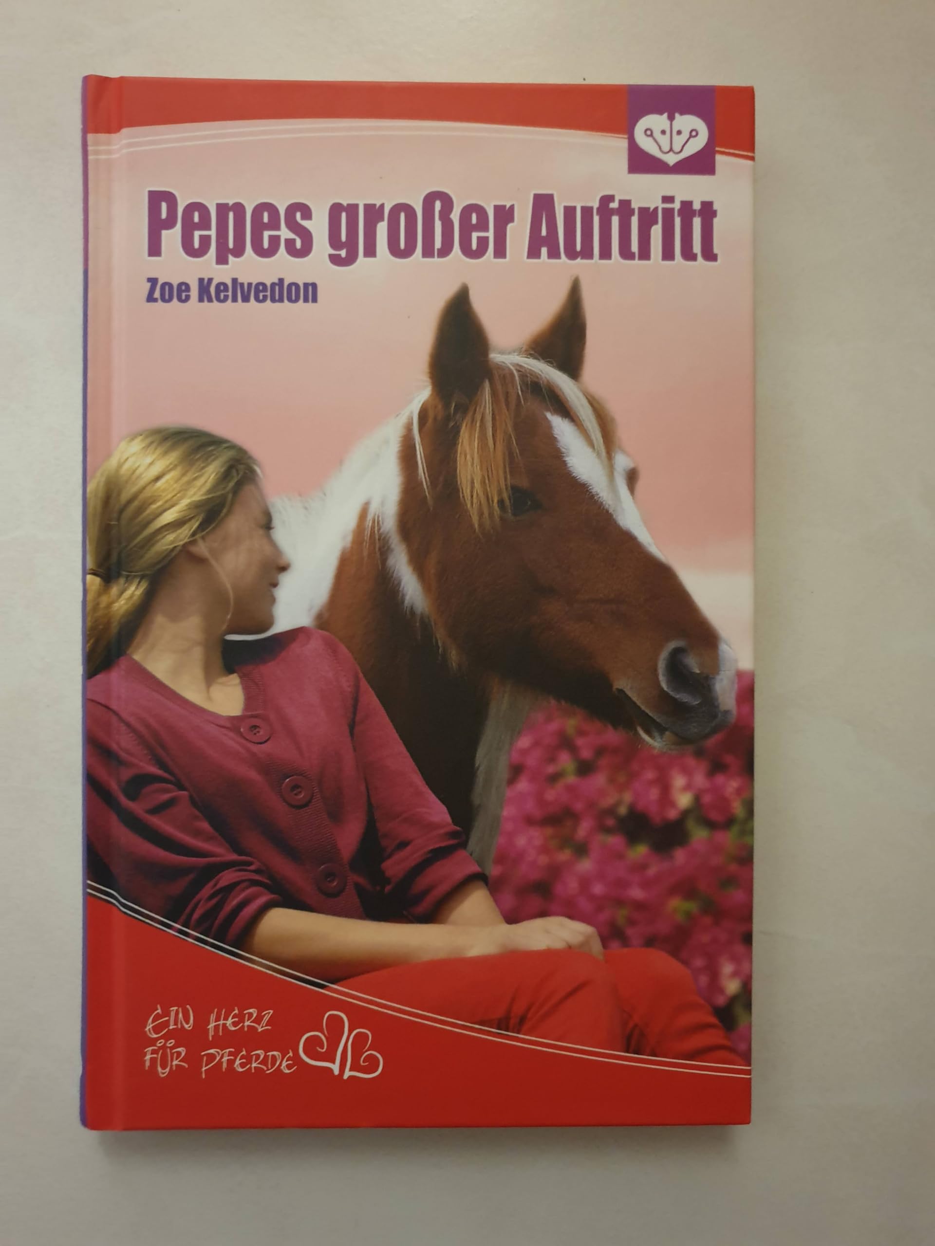 Pepes großer Auftritt - Ein Herz für Pferde 4 -Penny Grl Books
