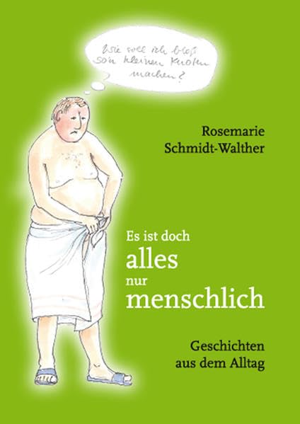 Es ist doch alles nur menschlich: Geschichten aus dem Alltag Manga