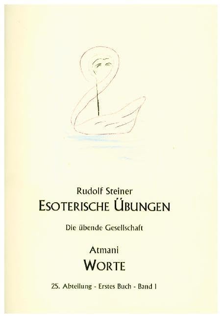 Esoterische Übungen / Worte: Die übende Gesellschaft 25. Abteilung, Erstes Buch, Band 1 Lifestyle