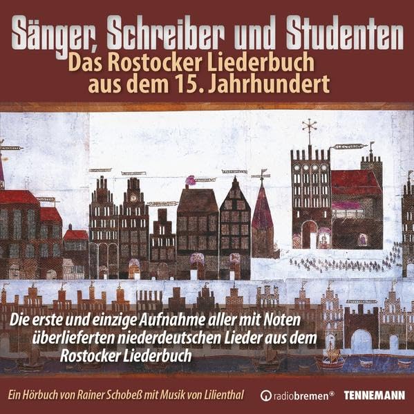 Sänger, Schreiber und Studenten - Das Rostocker Liederbuch aus dem 15.Jahrhundert cd