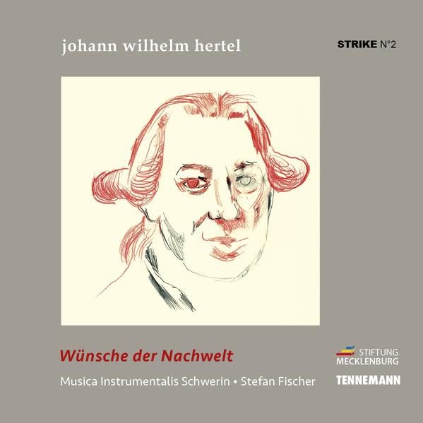 Wünsche der Nachwelt - Johann Wilhelm Hertel Memories