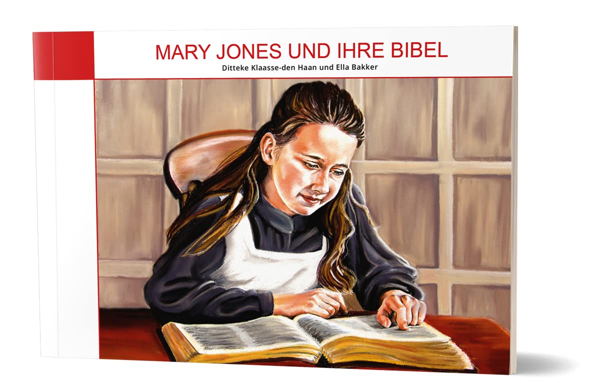 Mary Jones und ihre Bibel: Eine wahre und tief bewegende Geschichte Essays & Short Stories