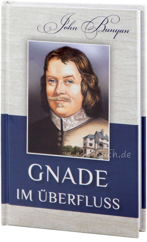 Gnade im Überfluss: Autobiografie John Bunyans Religion & Esotericism