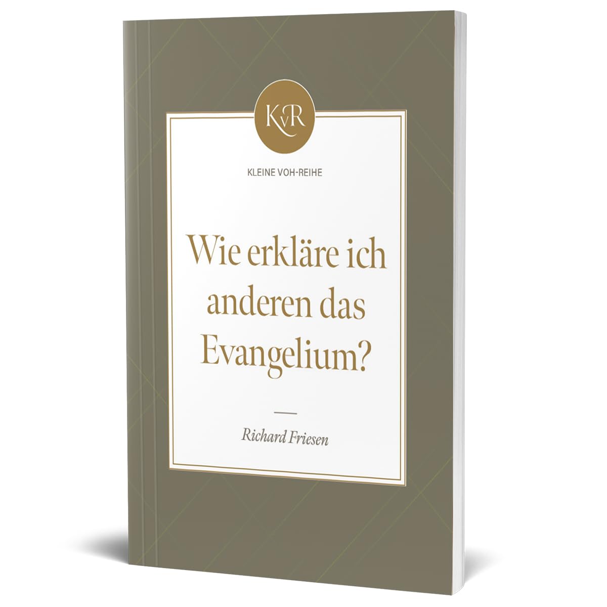 Wie erkläre ich anderen das Evangelium? Books