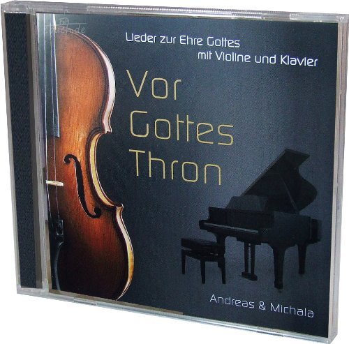 Vor Gottes Thron - Lieder zur Ehre Gottes mit Violine und Klavier Music