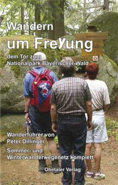 Wandern um Freyung: Sommer- und Winterwanderwegenetz komplett mit ausführliche Beschreibung Leisure, Home & Garden