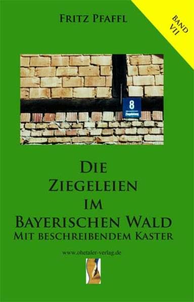 Product Image: Die Ziegeleien im Bayerischen Wald