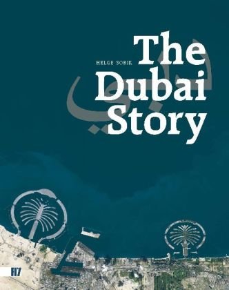The Dubai Story: Engl.-Dtsch.-Französ. Social Sciences