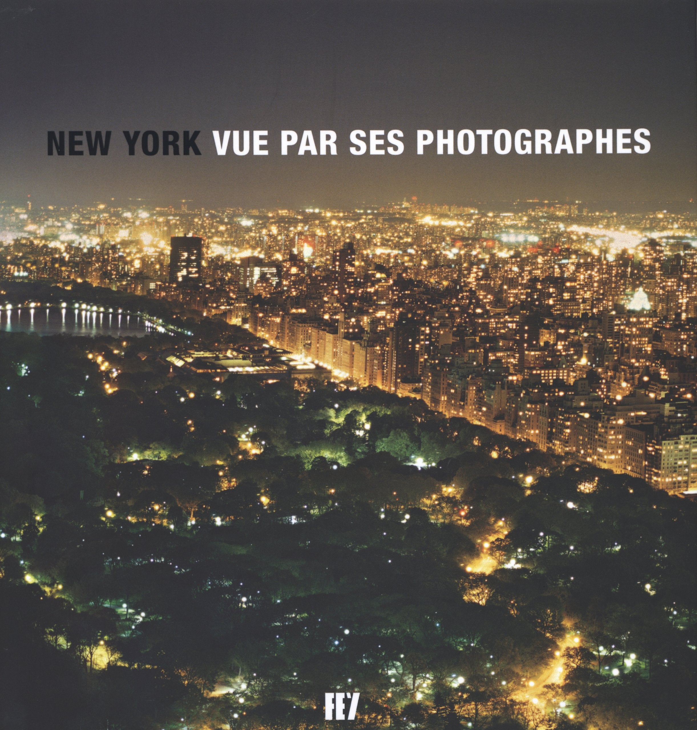 New York: Vue par ses Photographes Photography