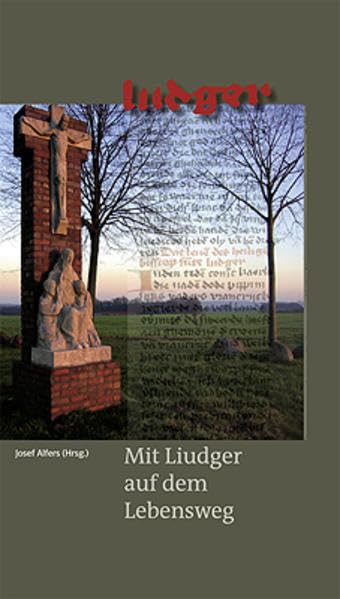 Mit Liudger auf dem Lebensweg Religion & Esotericism
