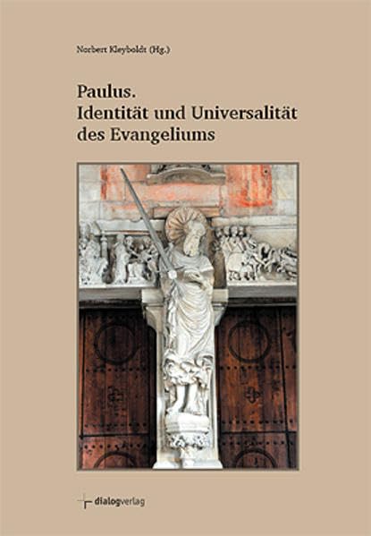 Paulus. Identität und Universalität des Evangeliums Religion & Esotericism