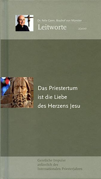 Das Priestertum ist die Liebe des Herzens Jesu: Geistliche Impulse anlässlich des Internationalen Priesterjahres Religion & Esotericism
