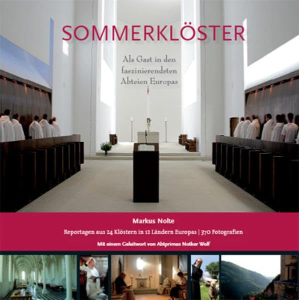 Sommerklöster: Als Gast in den faszinierendsten Abteien Europas Religion & Esotericism