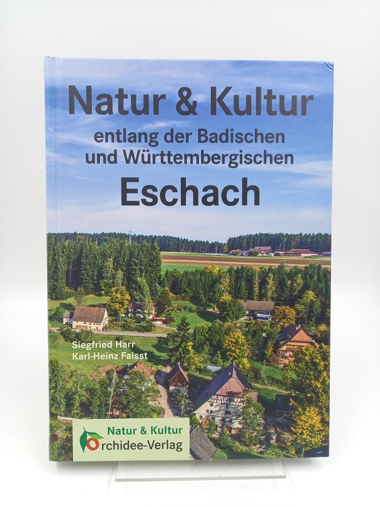Natur & Kultur entlang der Badischen und Württembergischen Eschach General education
