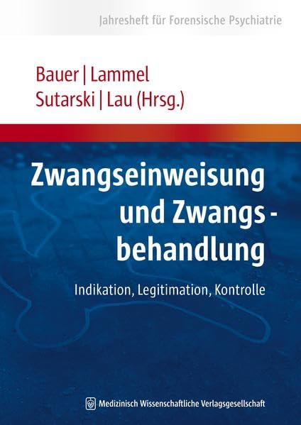 Zwangseinweisung und Zwangsbehandlung Medicine