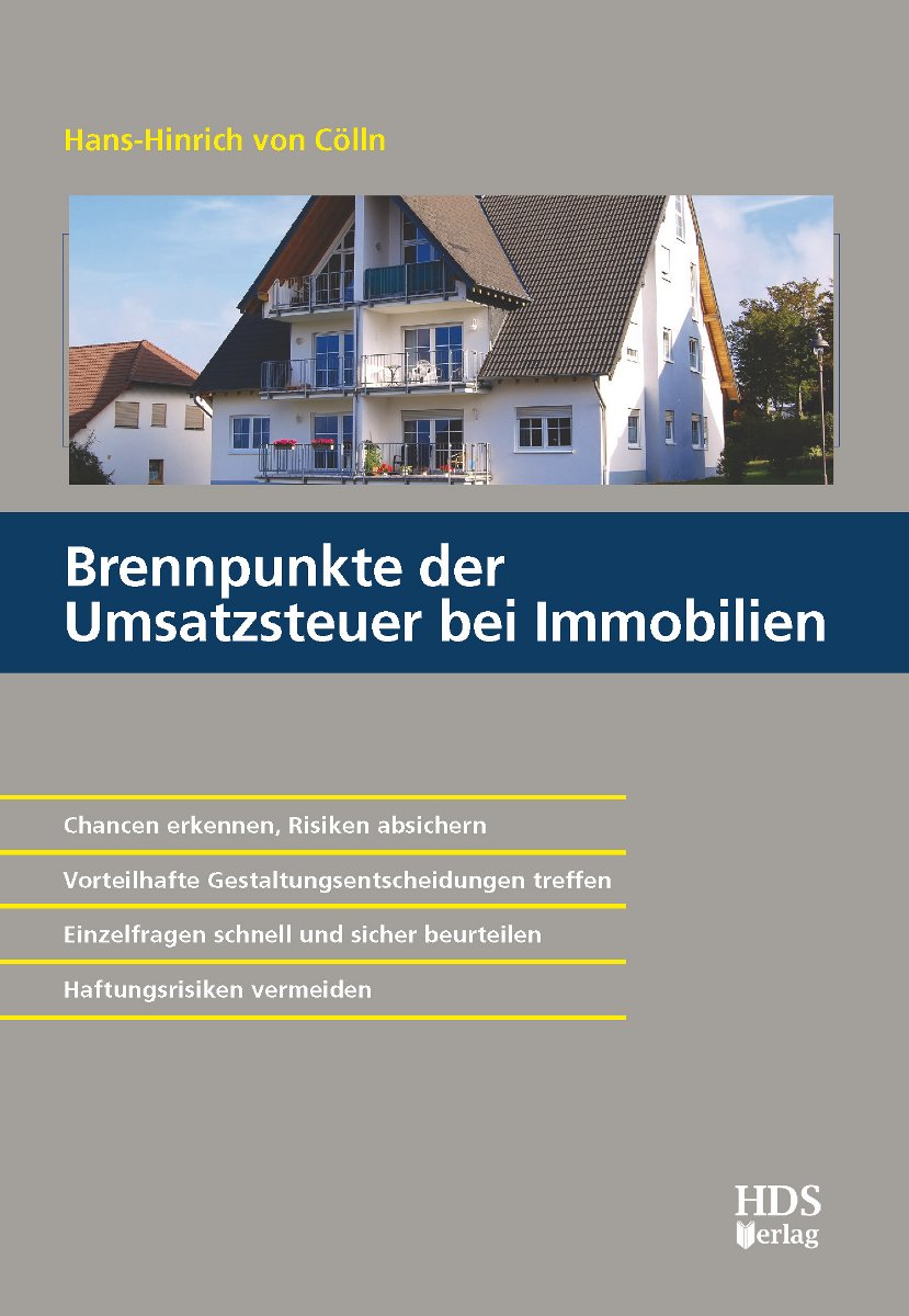 Brennpunkte der Umsatzsteuer bei Immobilien: Chancen erkennen, Risiken absichern. Vorteilhafte Gestaltungsentscheidungen treffen. Einzelfragen schnell und sicher beurteilen. Haftungsrisiken vermeiden Law